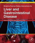 Bioactive Food as Dietary Interventions for Liver and Gastrointestinal Disease