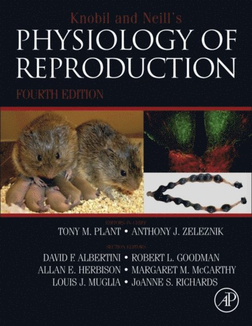 Anthony J. Zeleznik, Tony M. Plant - Knobil and Neill's Physiology of Reproduction, E-bok