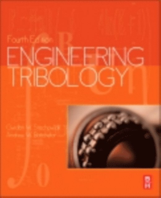 Andrew W Batchelor, Gwidon Stachowiak - Engineering Tribology, E-bok