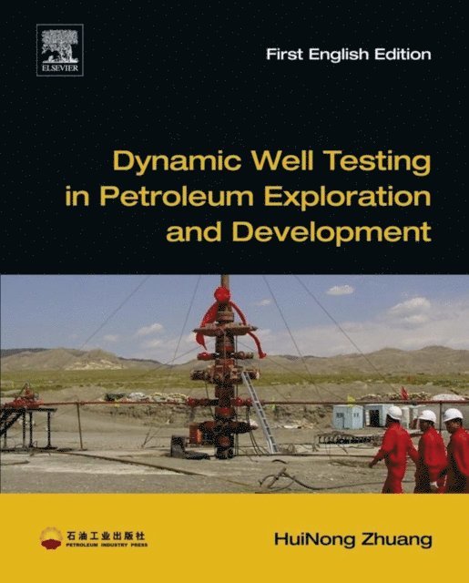 Huinong Zhuang - Dynamic Well Testing in Petroleum Exploration and Development, E-bok