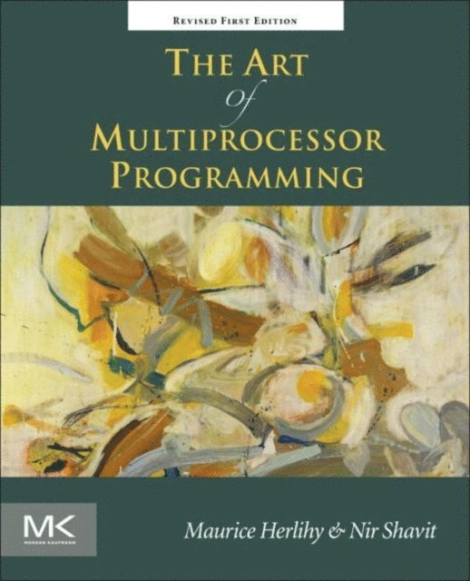 Nir Shavit, Maurice Herlihy - Art of Multiprocessor Programming, Revised Reprint, E-bok