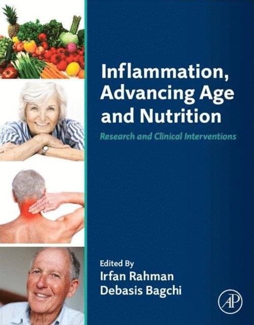 Debasis Bagchi, Irfan Rahman - Inflammation, Advancing Age and Nutrition, E-bok