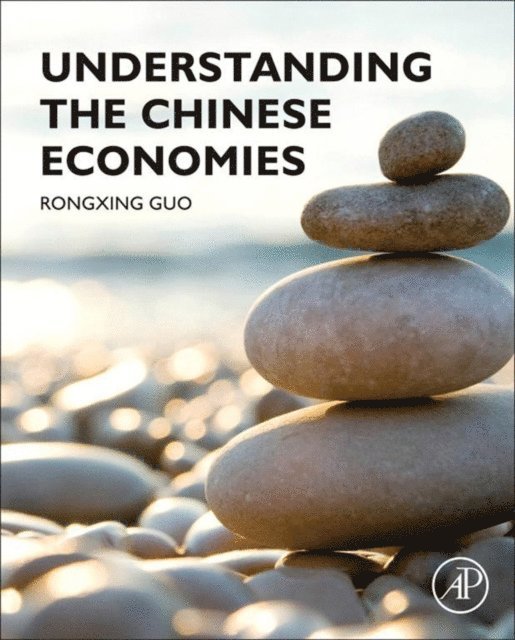 Rongxing Guo - Understanding the Chinese Economies, E-bok