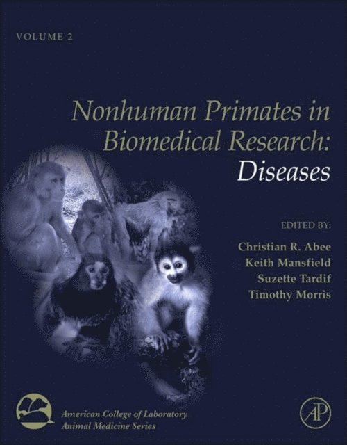 Timothy Morris, Suzette D. Tardif, Keith Mansfield, Christian R. Abee - Nonhuman Primates in Biomedical Research, E-bok
