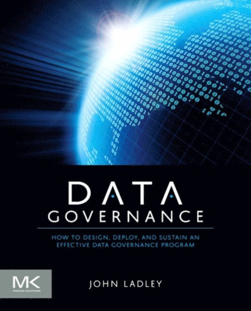 John Ladley - Data Governance, E-bok