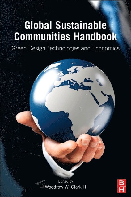Woodrow W. Clark II - Global Sustainable Communities Handbook, E-bok