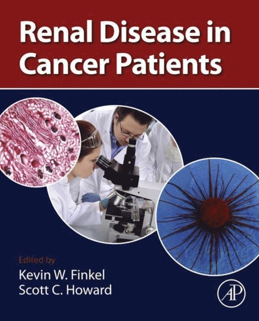 Scott C. Howard, Kevin W. Finkel - Renal Disease in Cancer Patients, E-bok