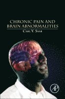 Carl Y. Saab - Chronic Pain and Brain Abnormalities, Inbunden