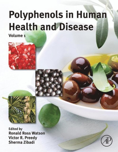 Sherma Zibadi, Victor R. Preedy, Ronald Ross Watson - Polyphenols in Human Health and Disease, E-bok