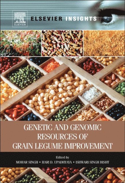 I. S. Bisht, Hari D. Upadhyaya, Mohar Singh - Genetic and Genomic Resources of Grain Legume Improvement, E-bok