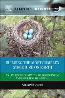 Nelson R Cabej - Building the Most Complex Structure on Earth, Inbunden