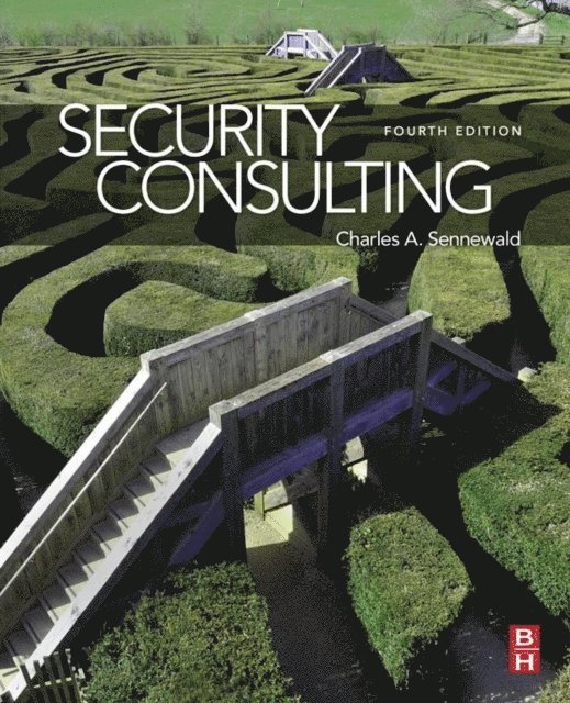 Charles A. Sennewald - Security Consulting, E-bok