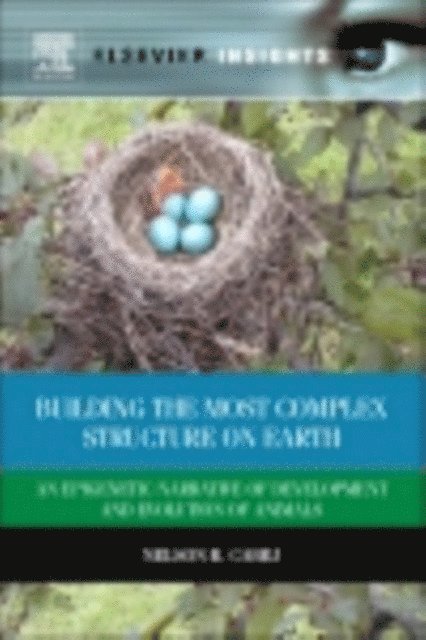 Nelson R Cabej - Building the Most Complex Structure on Earth, E-bok