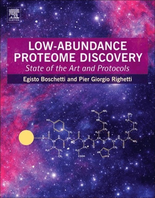 Pier Giorgio Righetti, Egisto Boschetti - Low-Abundance Proteome Discovery, E-bok