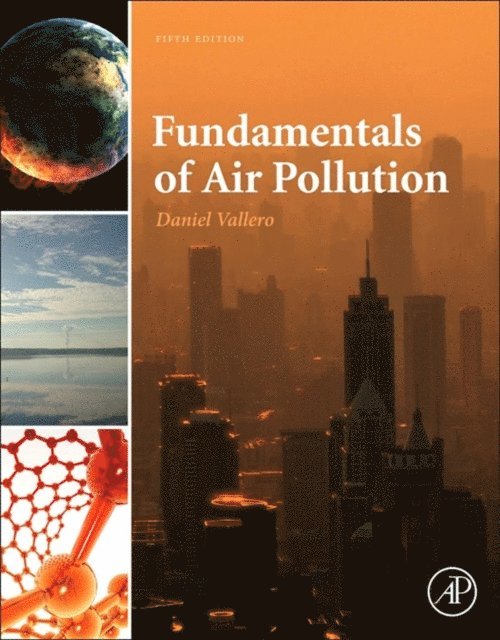 Daniel A. Vallero - Fundamentals of Air Pollution, E-bok