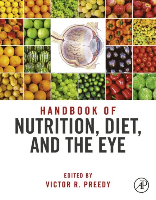 Victor R. Preedy - Handbook of Nutrition, Diet, and the Eye, E-bok
