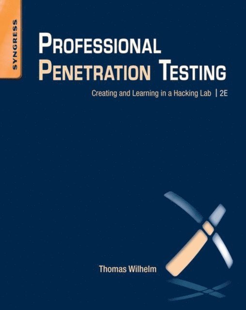 Thomas Wilhelm - Professional Penetration Testing, E-bok