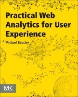 Michael Beasley - Practical Web Analytics for User Experience, Häftad