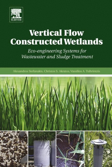 Vassilios A. Tsihrintzis, Christos S. Akratos, Alexandros Stefanakis - Vertical Flow Constructed Wetlands, E-bok