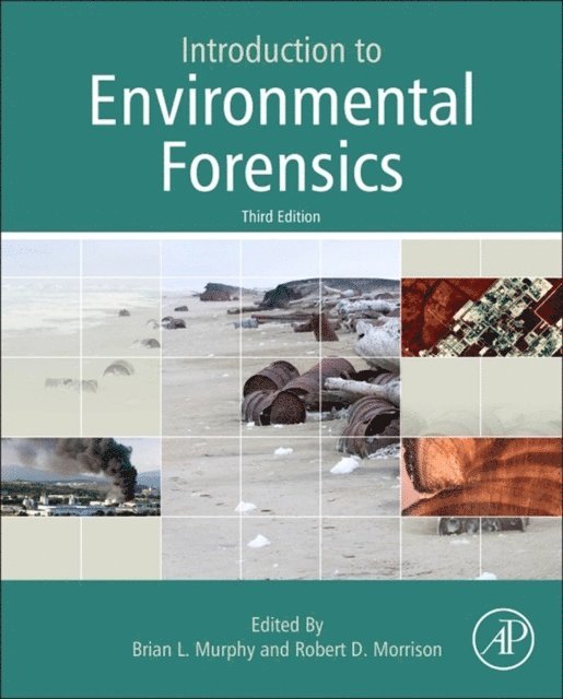 Robert D. Morrison, Brian L. Murphy - Introduction to Environmental Forensics, E-bok