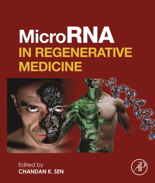 Chandan K. Sen - MicroRNA in Regenerative Medicine, E-bok
