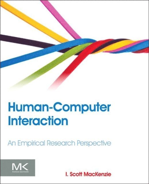 I. Scott MacKenzie - Human-Computer Interaction, E-bok