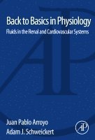 Juan Pablo Arroyo, Adam J. Schweickert - Back to Basics in Physiology, Häftad. Tillgänglighet: Lägg i varukorg
