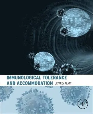 Jeffrey Platt - Immunological Tolerance and Accommodation, Inbunden. Tillgänglighet: Kommande