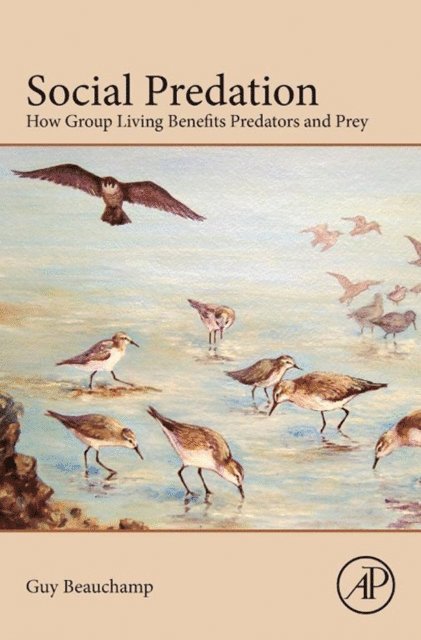 Guy Beauchamp - Social Predation, E-bok