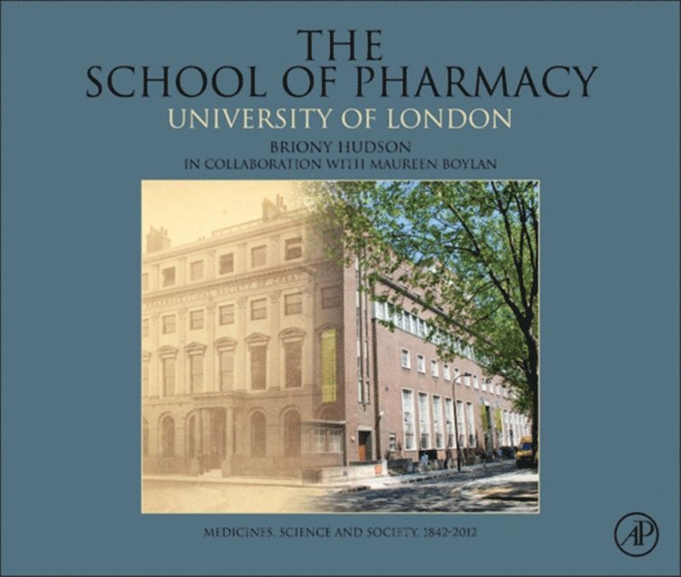 Maureen Boylan, Briony Hudson - School of Pharmacy, University of London, E-bok