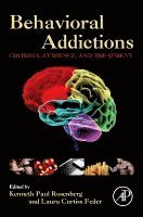 Kenneth Paul Rosenberg MD, Laura Curtiss Feder PsyD - Behavioral Addictions, Inbunden
