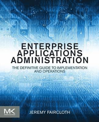 Jeremy Faircloth - Enterprise Applications Administration, Häftad