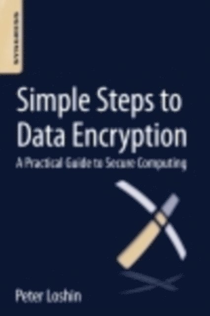 Peter Loshin - Simple Steps to Data Encryption, E-bok