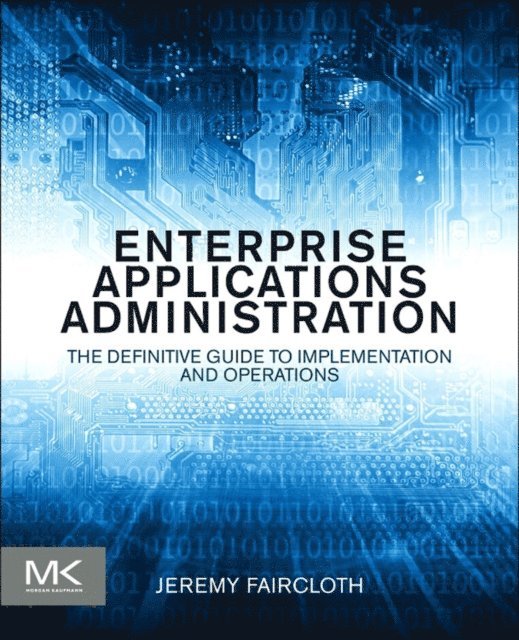 Jeremy Faircloth - Enterprise Applications Administration, E-bok