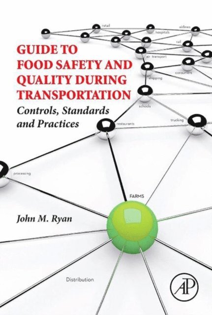 John M. Ryan - Guide to Food Safety and Quality During Transportation, E-bok. Tillgänglighet: Lägg i varukorg