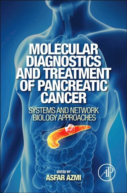 Asfar Azmi - Molecular Diagnostics and Treatment of Pancreatic Cancer, E-bok. Tillgänglighet: Lägg i varukorg