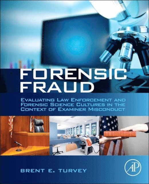 Brent E. Turvey - Forensic Fraud, E-bok