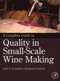 Complete Guide to Quality in Small-Scale Wine Making