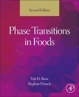 Yrjo H Roos, Stephan Drusch - Phase Transitions in Foods, Inbunden