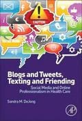 Blogs and Tweets, Texting and Friending