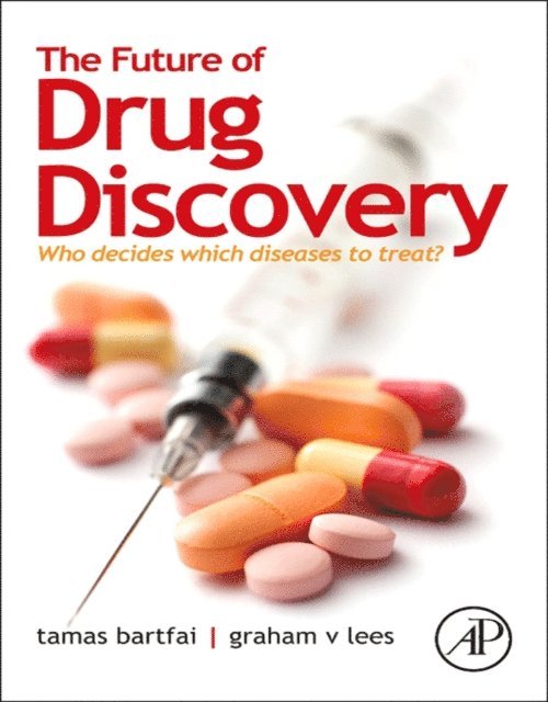 Graham V. Lees, Tamas Bartfai - Future of Drug Discovery, E-bok. Tillgänglighet: Lägg i varukorg