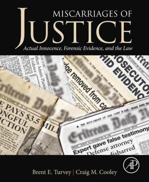 Craig M Cooley, Brent E. Turvey - Miscarriages of Justice, E-bok