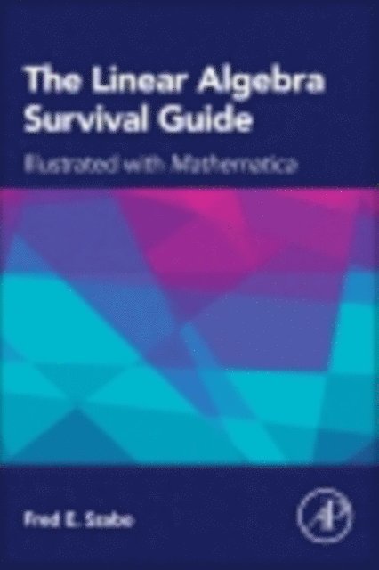 Fred Szabo - Linear Algebra Survival Guide, E-bok