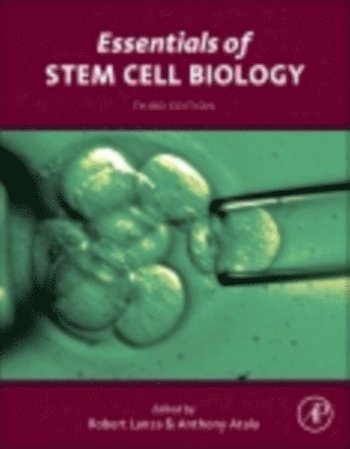 Anthony Atala, Robert Lanza - Essentials of Stem Cell Biology, E-bok