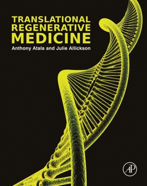 Julie Allickson, Anthony Atala - Translational Regenerative Medicine, E-bok