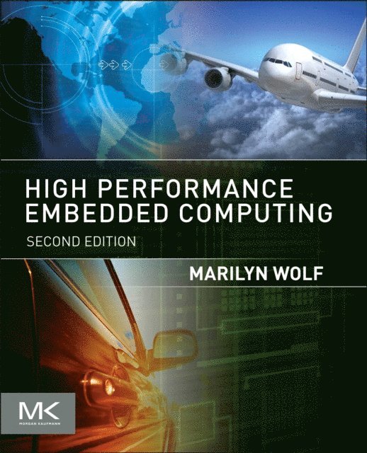 Marilyn Wolf - High-Performance Embedded Computing, E-bok