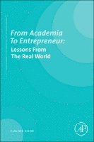 Eugene Khor - From Academia to Entrepreneur, Häftad. Tillgänglighet: Lägg i varukorg