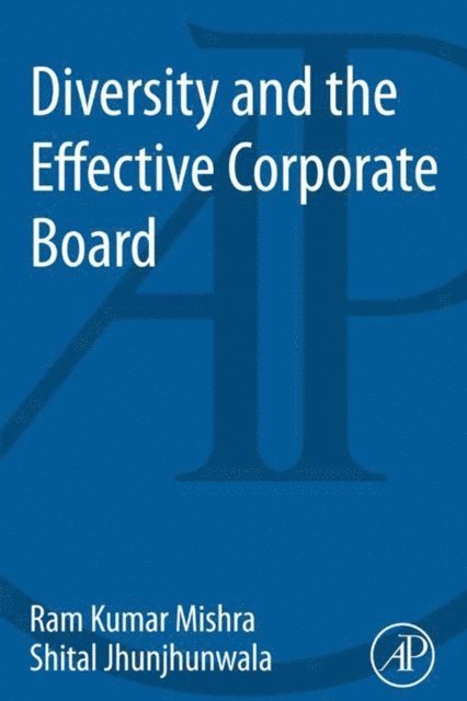 Shital Jhunjhunwala, Ram Kumar Mishra - Diversity and the Effective Corporate Board, E-bok
