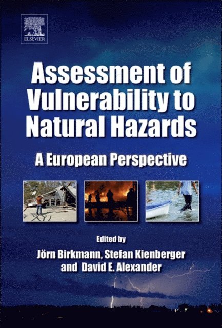 David Alexander, Stefan Kienberger, Jorn Birkmann - Assessment of Vulnerability to Natural Hazards, E-bok