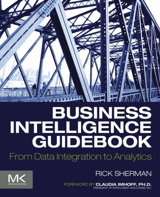 Rick Sherman - Business Intelligence Guidebook, E-bok. Tillgänglighet: Lägg i varukorg